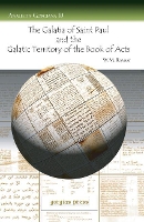 Book Cover for The Galatia of Saint Paul and the Galatic Territory of the Book of Acts by W. Ramsay