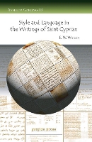 Book Cover for Style and Language in the Writings of Saint Cyprian by E. Watson