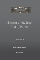 Book Cover for History of the Iraqi City of Mosul (vol 2) by Suleiman Saigh