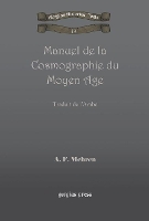 Book Cover for Manuel de la Cosmographie du Moyen Age by A Mehren