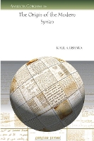 Book Cover for The Origin of the Modern Syrian by Kalil Bishara