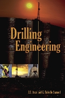 Book Cover for Drilling Engineering by J.J. Azar, G. Robello Samuel