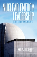 Book Cover for Nuclear Energy Leadership by Mary Jo Rogers