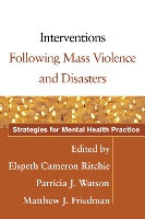 Book Cover for Interventions Following Mass Violence and Disasters by Elspeth Cameron Ritchie