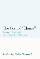 Book Cover for The Cost of Choice by Erika Bachiochi