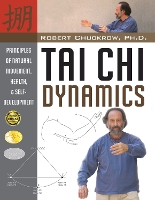 Book Cover for Tai Chi Dynamics by Robert Chuckrow