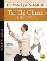 Book Cover for Tai Chi Chuan Classical Yang Style by Dr JwingMing Yang