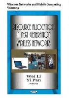 Book Cover for Resource Allocation in Next Generation Wireless Networks by Wei Li