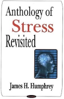 Book Cover for Anthology of Stress Revisited by James H Humphrey