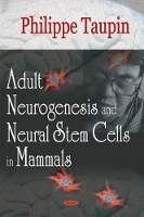 Book Cover for Adult Neurogenesis & Neural Stem Cells in Mammals by Philippe Taupin