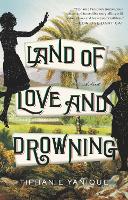 Book Cover for Land Of Love And Drowning  by Tiphanie Yanique