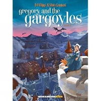 Book Cover for Gregory and the Gargoyles Vol.2 by Denis-Pierre Filippi