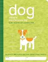 Book Cover for The Dog Owner's Maintenance Log by Dr David Brunner, Sam Stall