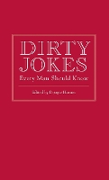 Book Cover for Dirty Jokes Every Man Should Know by Doogie Horner