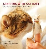 Book Cover for Crafting With Cat Hair by Kaori Tsutaya