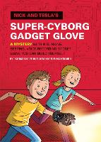 Book Cover for Nick and Tesla's Super-Cyborg Gadget Glove by Bob Pflugfelder, Steve Hockensmith