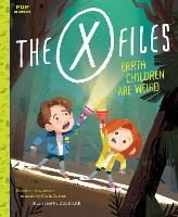 Book Cover for The X-Files: Earth Children Are Weird by Kim Smith