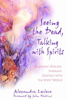 Book Cover for Seeing the Dead, Talking with Spirits by Alexandra Leclere