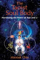 Book Cover for The Taoist Soul Body by Mantak Chia