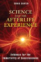 Book Cover for Science and the Afterlife Experience by Chris Carter