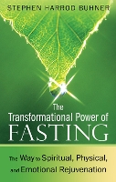 Book Cover for The Transformational Power of Fasting by Stephen Harrod Buhner