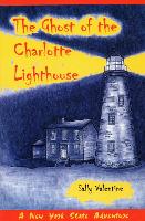 Book Cover for The Ghost Of The Charlotte Lighthouse by Sally Valentine