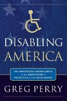 Book Cover for Disabling America by Greg Perry