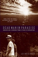 Book Cover for Dead Man in Paradise by J. B. Mackinnon