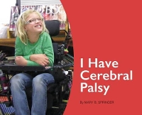 Book Cover for I Have Cerebral Palsy by Mary Springer