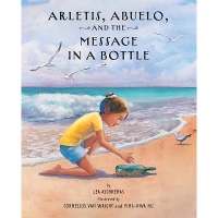 Book Cover for Arletis, Abuelo and the Message in a Bottle by Lea Aschkenas