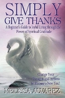 Book Cover for Simply Give Thanks by Melissa Alvarez