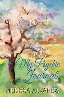 Book Cover for My Psychic Journal by Melissa Alvarez