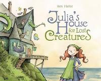 Book Cover for Julia's House for Lost Creatures by Ben Hatke