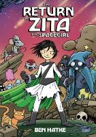 Book Cover for The Return of Zita the Spacegirl by Ben Hatke