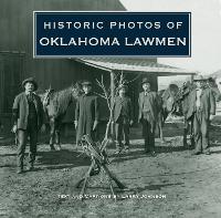 Book Cover for Historic Photos of Oklahoma Lawmen by Larry Johnson