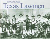 Book Cover for Remembering Texas Lawmen by Mike Cox