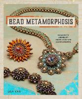 Book Cover for Bead Metamorphosis by Lisa Kan