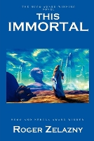 Book Cover for This Immortal by Roger Zelazny