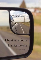 Book Cover for Destination Unknown by Trent Zelazny