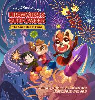 Book Cover for The Discovery of Fireworks and Gunpowder by Phil Amara, Oliver Clyde Chin