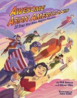 Book Cover for Awesome Asian Americans by Philip Amara, Oliver Clyde Chin