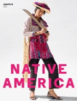 Book Cover for Aperture 240: Native America by Michael Famighetti