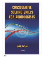 Book Cover for Consultative Selling Skills for Audiologists by Brian Taylor