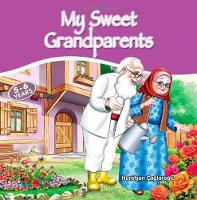 Book Cover for My Sweet Grandparents by Nurefsan Caglaroglu