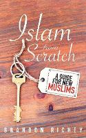 Book Cover for Islam from Scratch by Brandon Richey