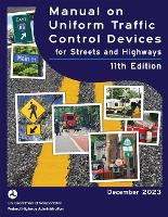 Book Cover for Manual on Uniform Traffic Control Devices (MUTCD 2023) 11th edition by Federal Highway Administration