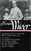 Book Cover for Thornton Wilder: The Bridge Of San Luis Rey And Other Novels 1926-1948 by J.D. McClatchy