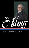 Book Cover for John Adams: Revolutionary Writings 1755-1775 (loa #213) by John Adams