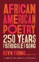 Book Cover for African American Poetry: : 250 Years Of Struggle & Song by Kevin Young