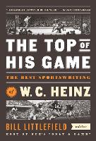 Book Cover for The Top Of His Game by W.C. Heinz